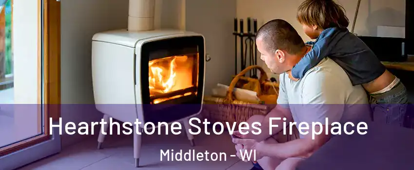  Hearthstone Stoves Fireplace Middleton - WI
